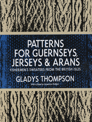 Patterns for Guernseys, Jerseys & Arans