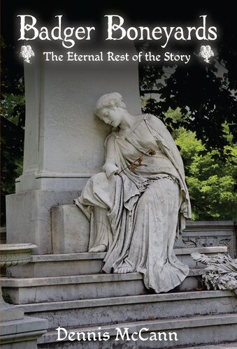 Badger Boneyards: The Eternal Rest of the Story