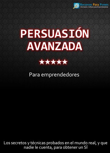 Persuasión Avanzada para Emprendedores