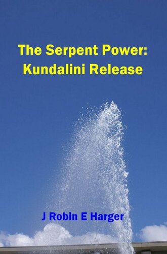 The Serpent Power: Kundalini Release