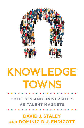 Knowledge Towns: Colleges and Universities as Talent Magnets