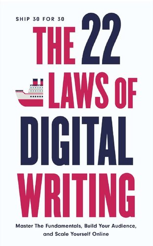 The 22 Laws of Digital Writing