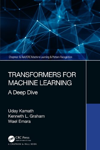 Transformers for machine learning. A deep dive.