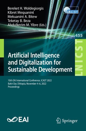 Artificial Intelligence and Digitalization for Sustainable Development: 10th EAI International Conference, ICAST 2022 Bahir Dar, Ethiopia, November 4–6, 2022 Proceedings