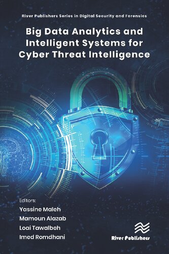 Big Data Analytics and Intelligent Systems for Cyber Threat Intelligence