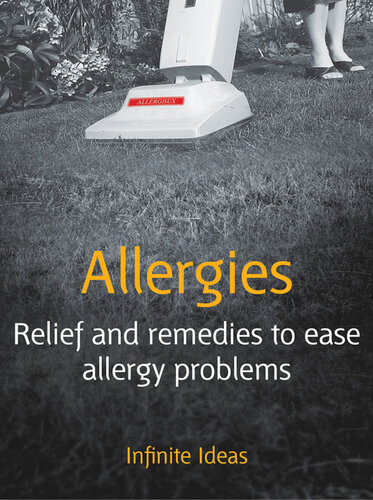 Allergies: Relief and remedies to ease allergy problems