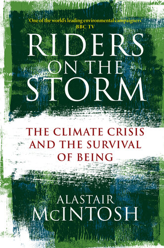 Riders on the Storm: The Climate Crisis and the Survival of Being
