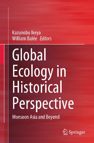 Global Ecology in Historical Perspective: Monsoon Asia and Beyond