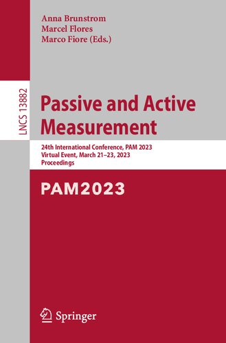 Passive and Active Measurement: 24th International Conference, PAM 2023, Virtual Event, March 21–23, 2023, Proceedings
