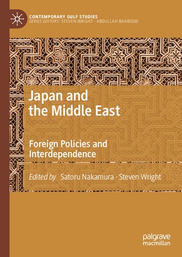 Japan and the Middle East: Foreign Policies and Interdependence