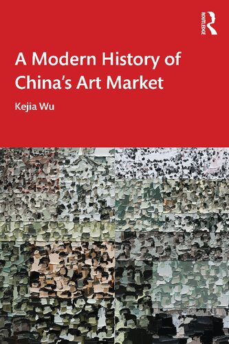 A Modern History of China's Art Market