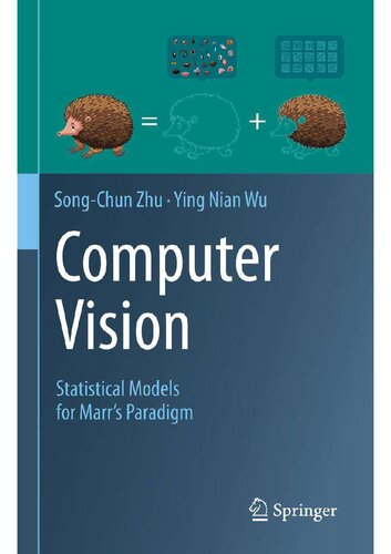 Computer Vision: Statistical Models for Marr's Paradigm