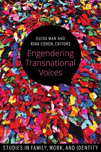 Engendering transnational voices : studies in family, work, and identity