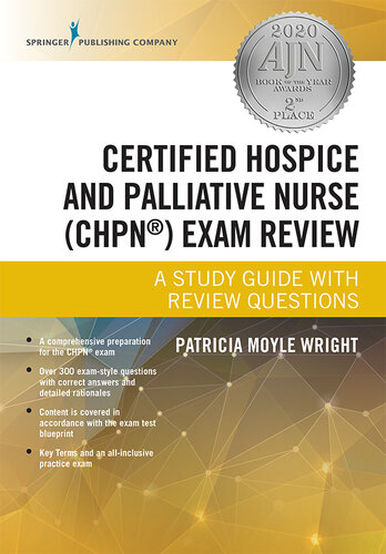 Certified Hospice and Palliative Nurse (CHPN) Exam Review: A Study Guide with Review Questions