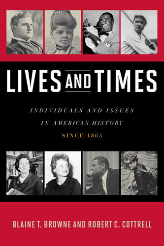 Lives and Times: Individuals and Issues in American History