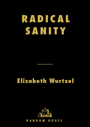 Radical Sanity: Commonsense Advice for Uncommon Women