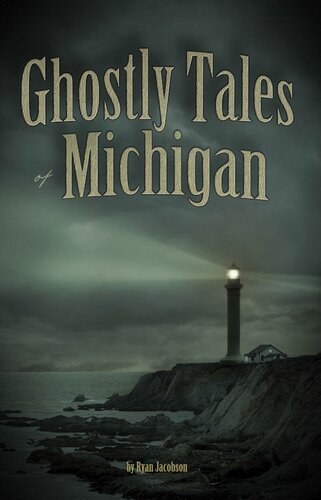Ghostly Tales of Michigan