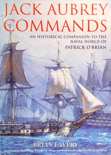 Jack Aubrey Commands: An Historical Companion to the Naval World of Patrick O'Brian