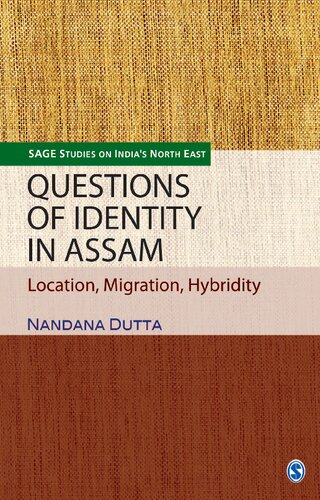 Questions of Identity in Assam: Location, Migration, Hybridity