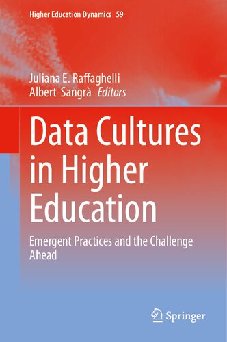 Data Cultures in Higher Education: Emergent Practices and the Challenge Ahead