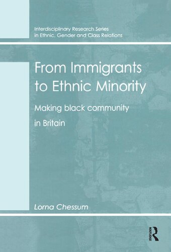 From Immigrants to Ethnic Minority: Making Black Community in Britain