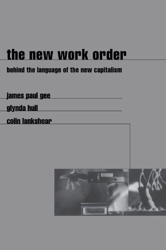 The New Work Order: Behind the Language of the New Capitalism