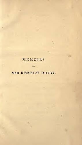 Private Memoirs of Sir Kenelm Digby, Gentleman of the Bedchamber to King Charles the First