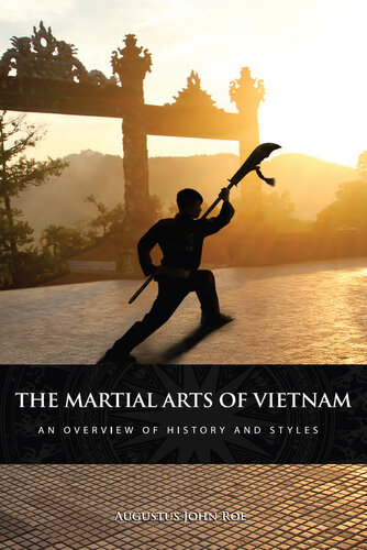 The Martial Arts of Vietnam: An Overview of History and Styles