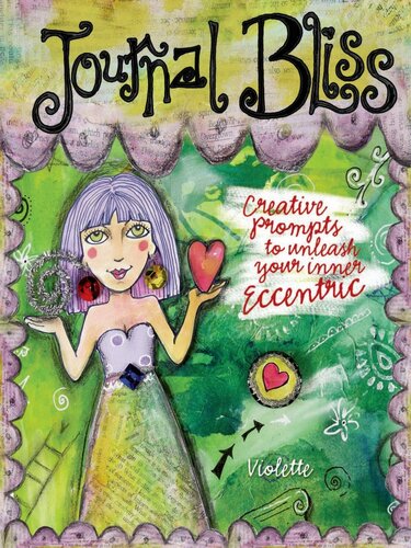 Journal Bliss: Creative Prompts to Unleash Your Inner Eccentric