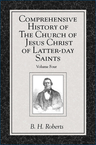 Comprehensive History of The Church of Jesus Christ of Latter-day Saints, Volume 4