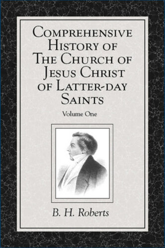 Comprehensive History of The Church of Jesus Christ of Latter-day Saints, Volume 1