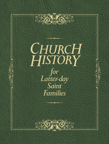 Church History For Latter-day Saint Families