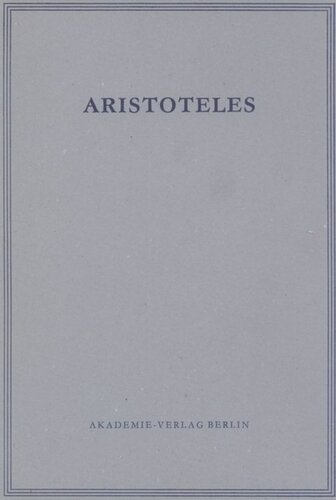 Aristoteles Werke. BAND 18/II-III Opuscula II und III: Mirabilia. De Audibilibus