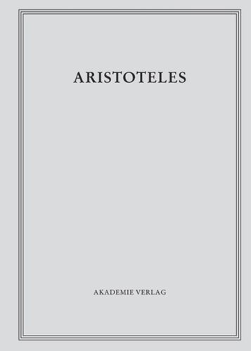 Aristoteles Werke: BAND 12/IV Über Werden und Vergehen