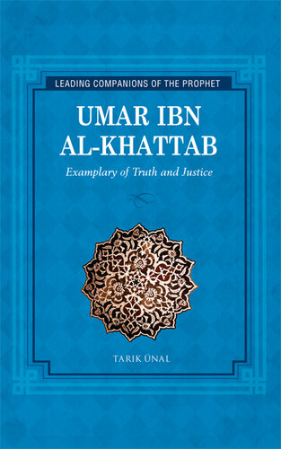 Umar Ibn Al-Khattab: Exemplary of Truth and Justice