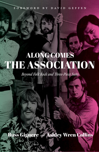 Along Comes The Association: Beyond Folk Rock and Three-Piece Suits