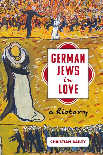 German Jews in Love: A History
