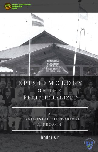 Epistemology of the Peripheralized: A Decolonial-Historical Approach