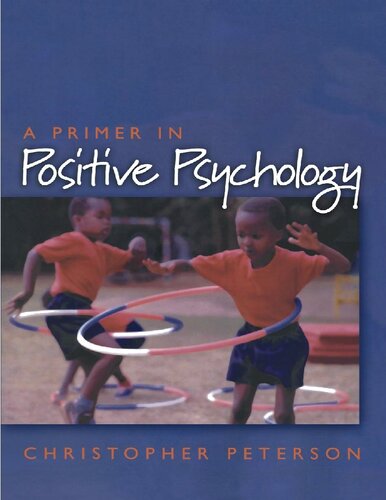 A Primer in Positive Psychology