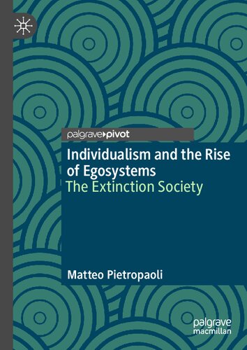 Individualism and the Rise of Egosystems: The Extinction Society