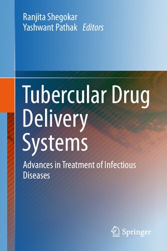 Tubercular Drug Delivery Systems: Advances in Treatment of Infectious Diseases