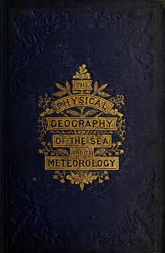 The Physical Geography of the Sea and It's Meteorology