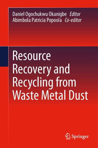Resource Recovery and Recycling from Waste Metal Dust