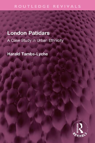 London Patidars: A Case Study in Urban Ethnicity