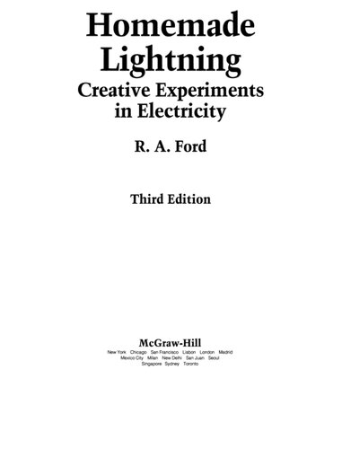 Homemade Lightning: Creative Experiments in Electricity