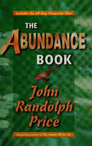 The Abundance Book by John Randolph Price, author of The Angels within us