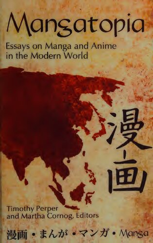 Mangatopia: Essays on Manga and Anime in the Modern World