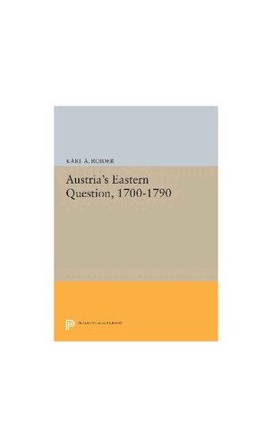 Austria's Eastern Question, 1700-1790