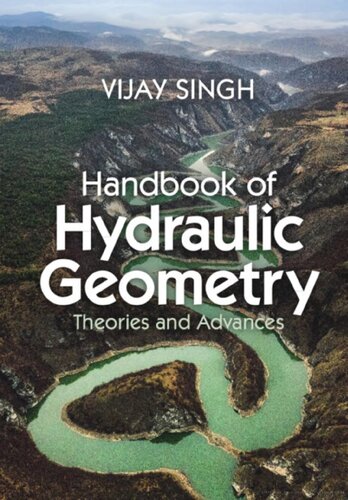 Handbook Of Hydraulic Geometry. Theories and Advances