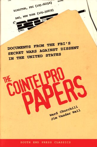 The COINTELPRO Papers: Documents from the FBI's Secret Wars Against Dissent in the United States